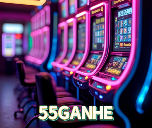 55GANHE